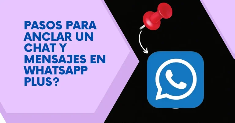 ¿Cómo fijar un chat y mensajes en WhatsApp Plus?
